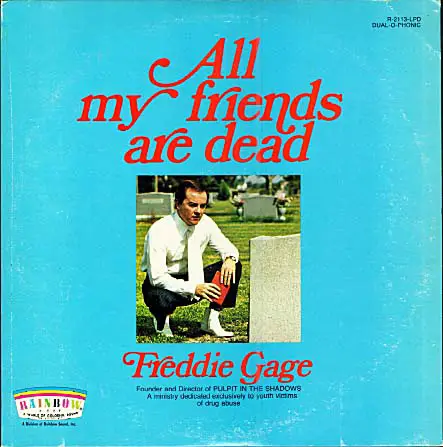 Freddie Gage – All My Friends Are Dead