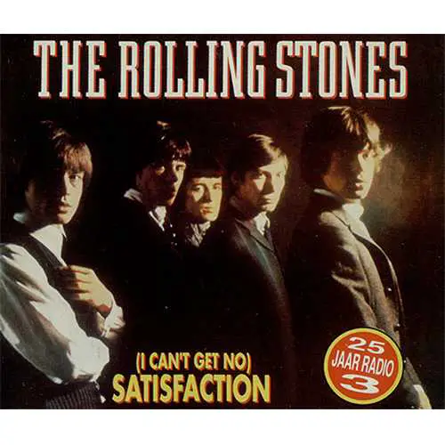 Satisfaction (I Can’t Get No) - Rollings Stones